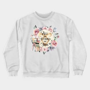 All the Stories are True (Shadowhunters) Crewneck Sweatshirt